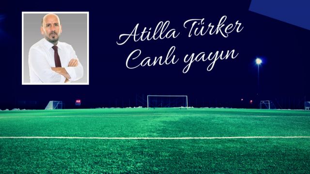 Atilla Türker, Sporanki'nin canlı yayın konuğu olacak !