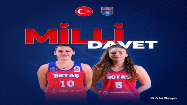 BOTAŞ Spor'a 2 Milli davet !