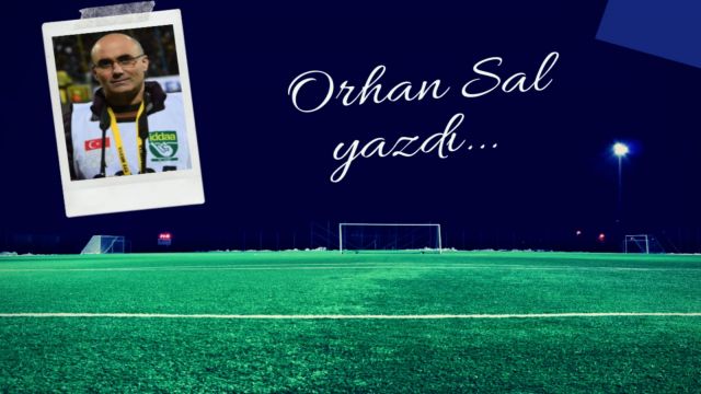 Orhan Sal yazdı: Alkışlar; Ankaragücü yönetimine, teknik heyetine, futbolcularına ve taraftarına...