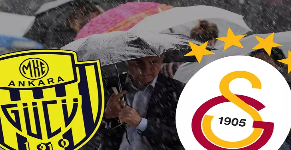 Ankaragücü - Galatasaray maçı öncesi yağmur alarmı!