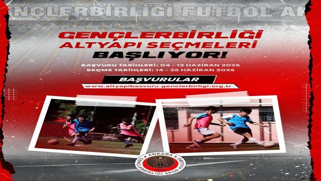 Gençlerbirliği seçmeleri başlıyor