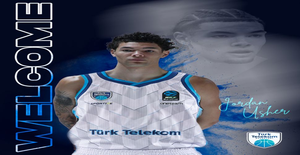 Jordan Usher Türk Telekom’da!  