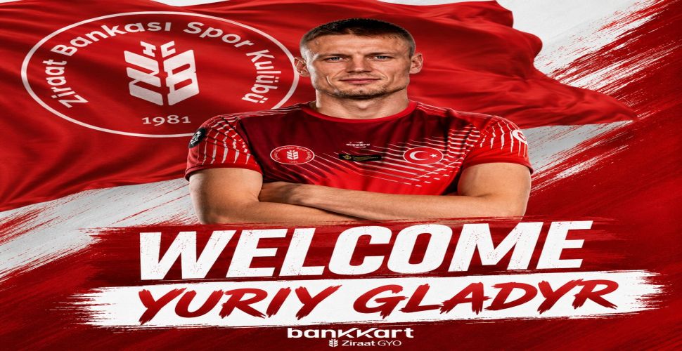Yuriy Gladyr Ziraat Bankkart'ta!