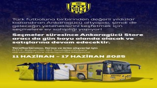 Ankaragücü seçmeleri başlıyor. Store otobüsü Tandoğan'da!