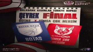 Kupada BOTAŞ'ın rakibi Çimsa ÇBK Mersin